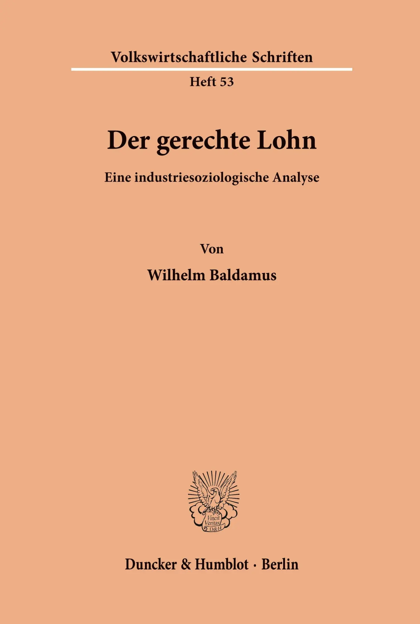Cover: 9783428000500 | Der gerechte Lohn. | Eine industriesoziologische Analyse. | Baldamus