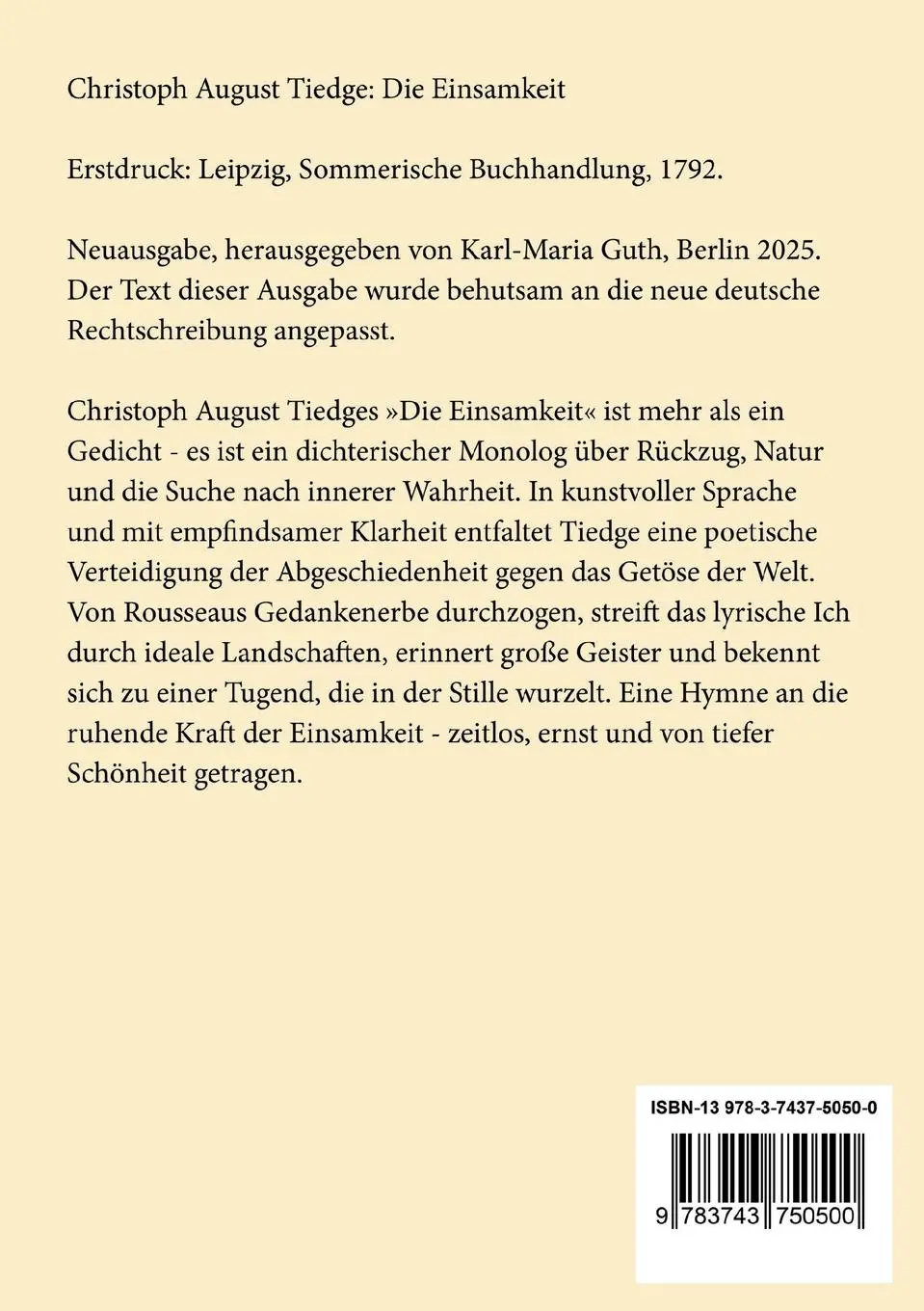 Rückseite: 9783743750500 | Die Einsamkeit | Poesie des Rückzugs | Christoph August Tiedge | Buch