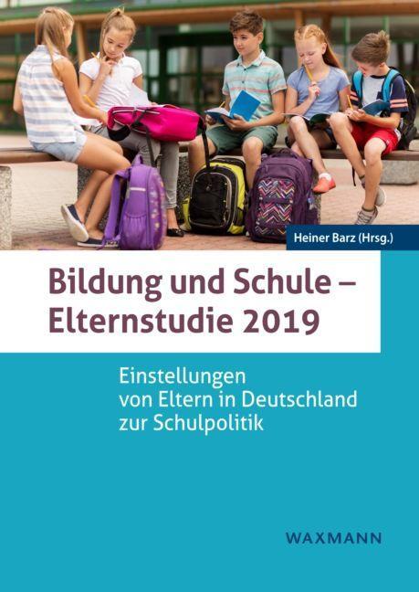 Cover: 9783830940500 | Bildung und Schule - Elternstudie 2019 | Heiner Barz | Taschenbuch