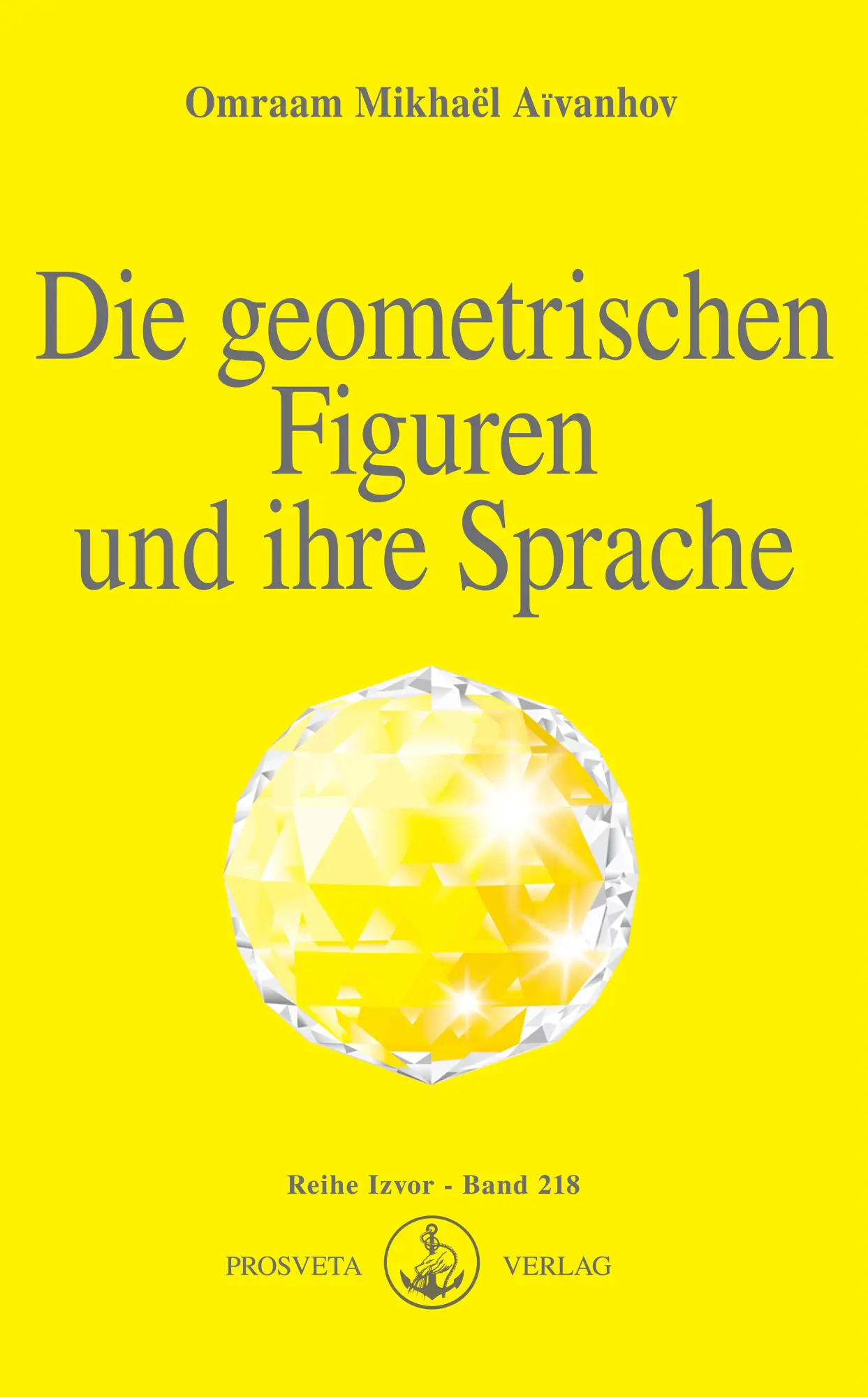 Cover: 9783895150500 | Die geometrischen Figuren und ihre Sprache | Omraam Mikhael Aivanhov