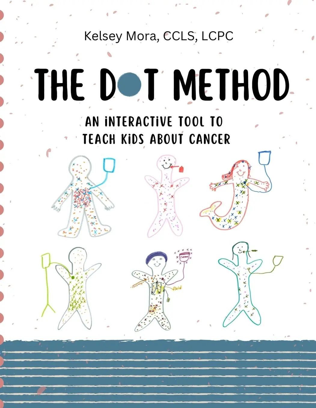 Cover: 9798989000500 | The Dot Method - an interactive tool to teach kids about cancer | Mora