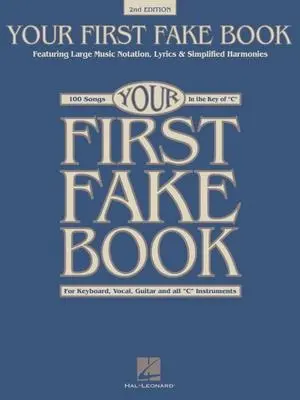Cover: 9781540060600 | Your First Fake Book - C Edition Beginner Piano Songbook with Large...