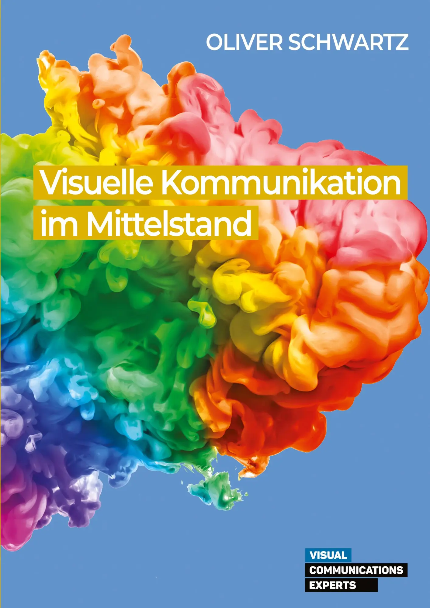 Cover: 9783384200600 | Visuelle Kommunikation im Mittelstand | Oliver Schwartz | Taschenbuch