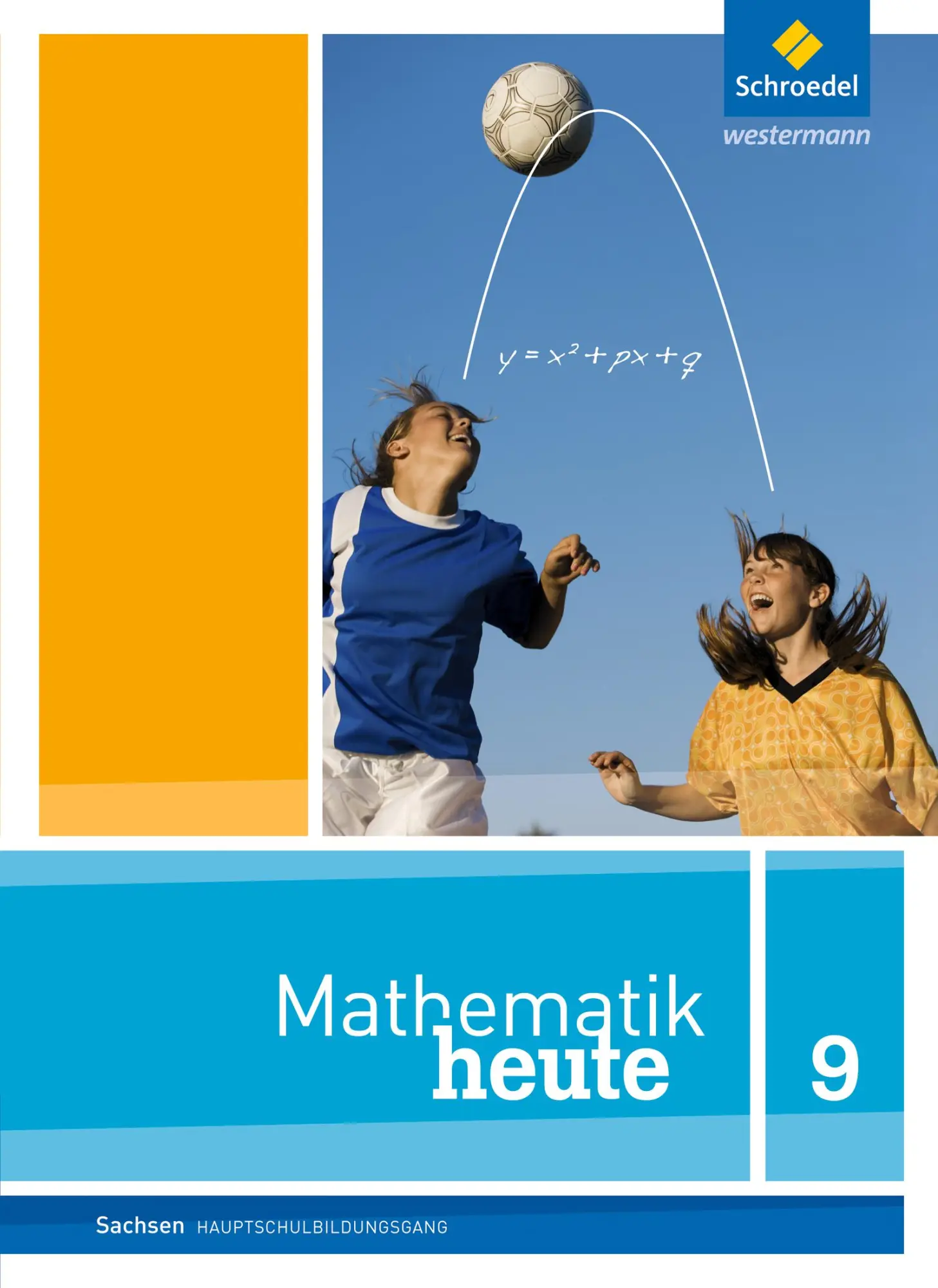 Cover: 9783507810600 | Mathematik heute 9. Schulbuch. Hauptschulbildungsgang. Sachsen | Buch