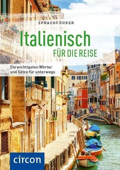 Cover: 9783790100600 | Sprachführer Italienisch für die Reise | Mike Hillenbrand (u. a.)