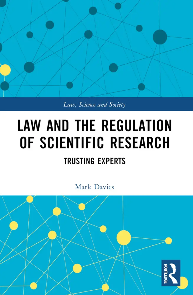 Cover: 9781032320700 | Law and the Regulation of Scientific Research | Trusting Experts