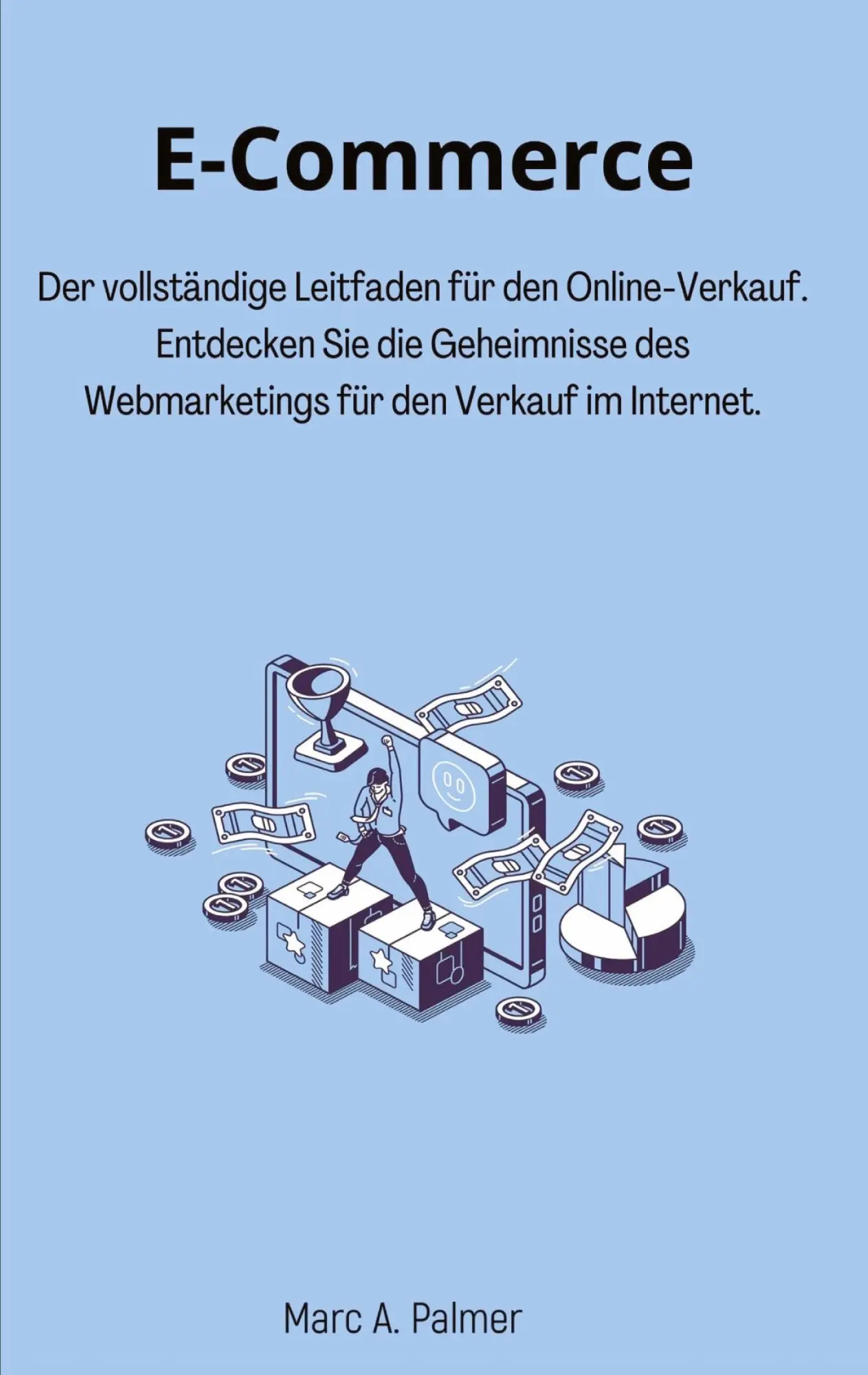 Cover: 9783347660700 | E-Commerce | Marc A. Palmer | Taschenbuch | 100 S. | Deutsch | 2022