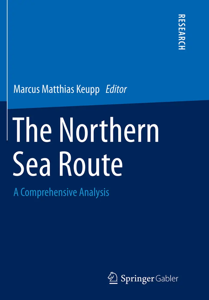 Cover: 9783658140700 | The Northern Sea Route | A Comprehensive Analysis | Keupp | Buch | vi