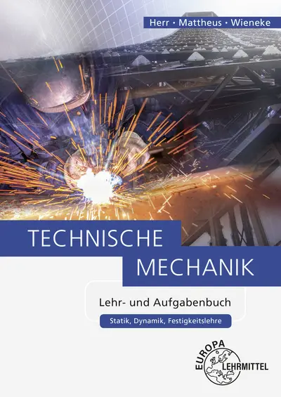 Cover: 9783808550700 | Technische Mechanik Lehr- und Aufgabenbuch | Falko Wieneke (u. a.)