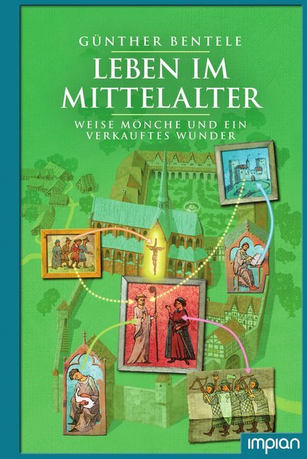 Cover: 9783962690700 | Leben im Mittelalter - Weise Mönche und ein verkauftes Wunder | Buch