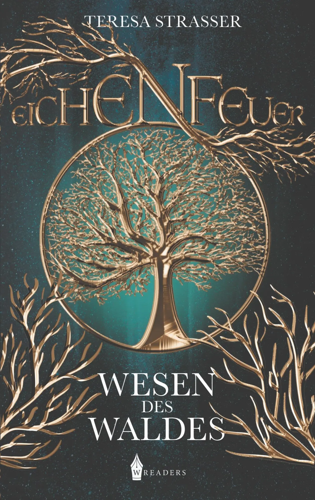 Cover: 9783967330700 | Eichenfeuer | Wesen des Waldes | Teresa Strasser | Taschenbuch | 2020