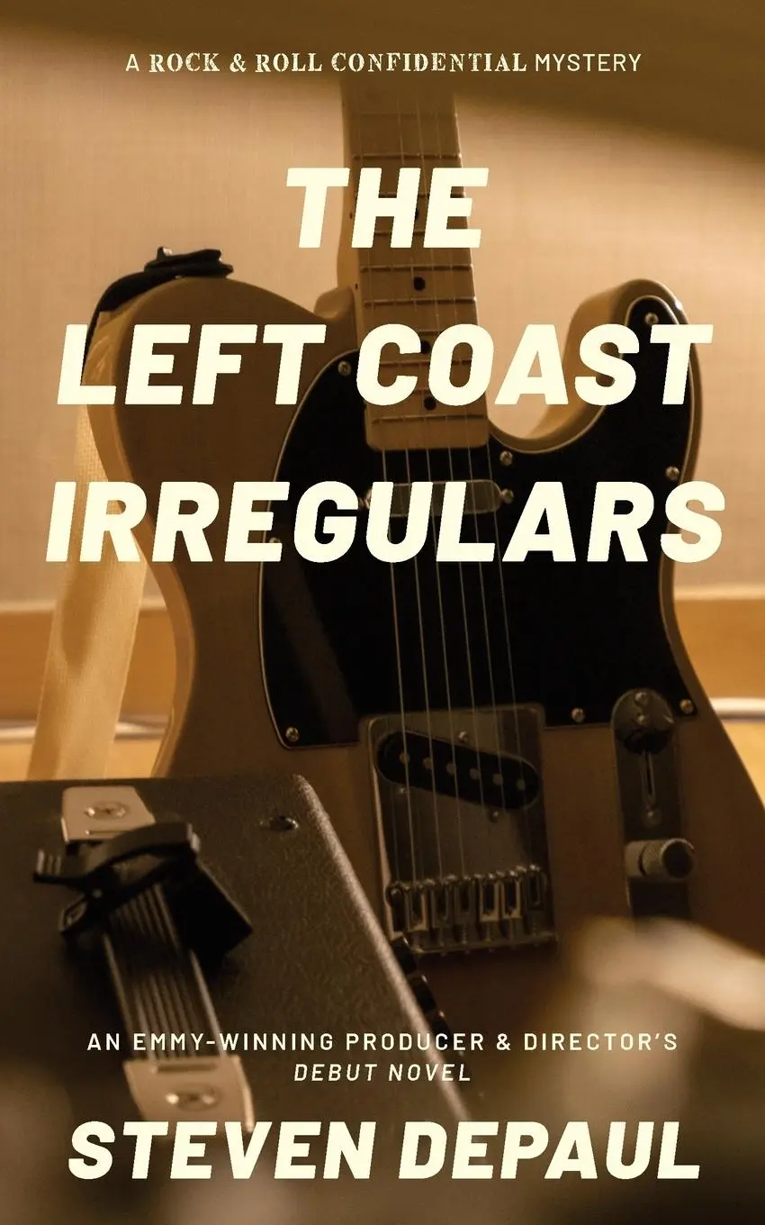 Cover: 9798988540700 | The Left Coast Irregulars | A Rock and Roll Confidential Mystery
