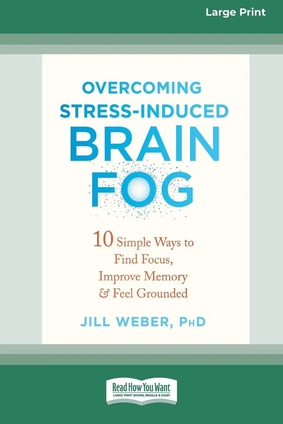 Cover: 9781038730800 | Overcoming Stress-Induced Brain Fog | Jill Weber | Taschenbuch | 2023