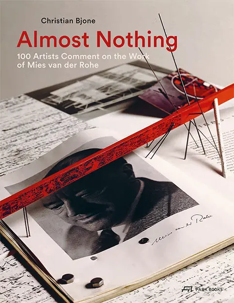 Cover: 9783038600800 | Almost Nothing | 100 Artists Comment on the Work of Mies van der Rohe