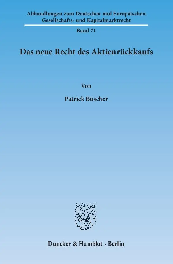 Cover: 9783428140800 | Das neue Recht des Aktienrückkaufs. | Patrick Büscher | Taschenbuch
