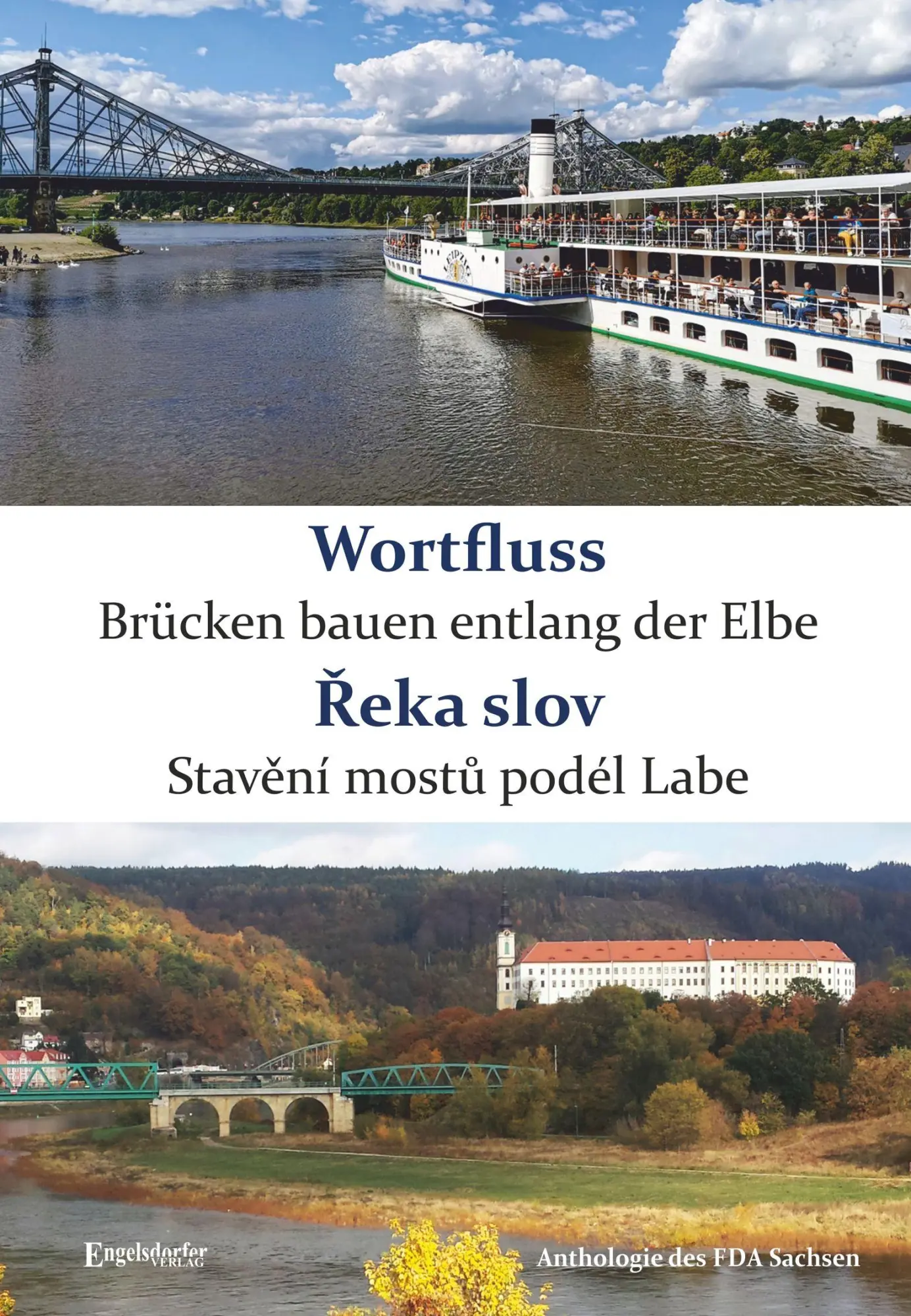 Cover: 9783690950800 | Wortfluss - Brücken bauen entlang der Elbe. ¿eka slov - Stav¿ní...