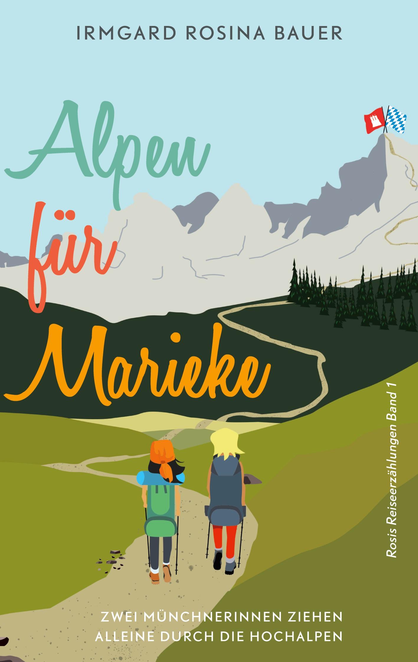 Cover: 9783754300800 | Alpen für Marieke | Irmgard Rosina Bauer | Taschenbuch | Paperback