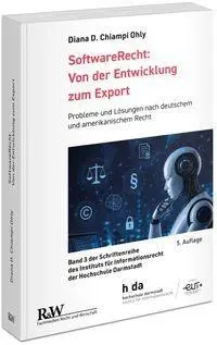 Cover: 9783800520800 | SoftwareRecht: Von der Entwicklung zum Export | Diana D. Chiampi Ohly