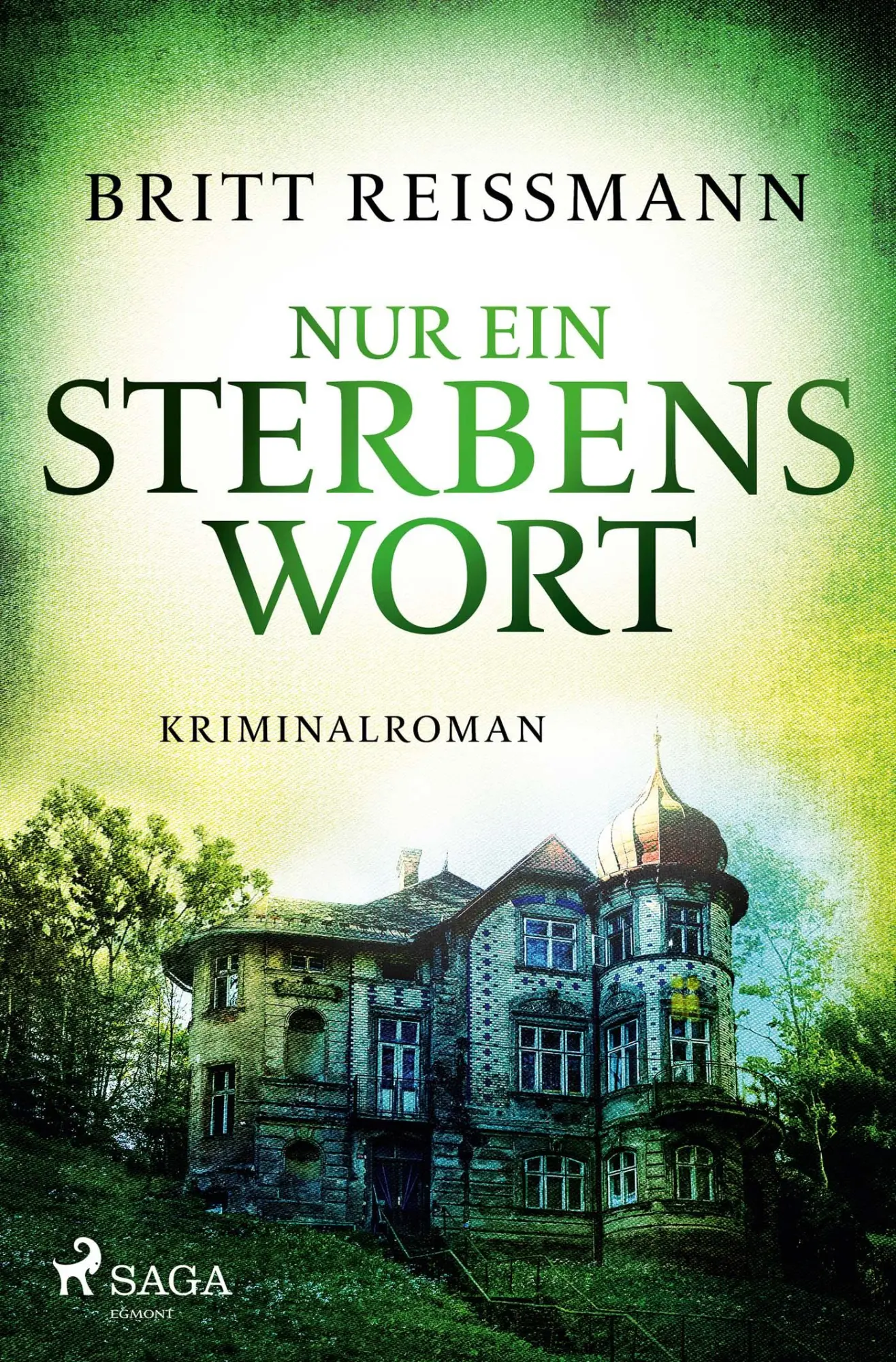 Cover: 9783987500800 | Nur ein Sterbenswort | Britt Reißmann | Taschenbuch | 400 S. | Deutsch