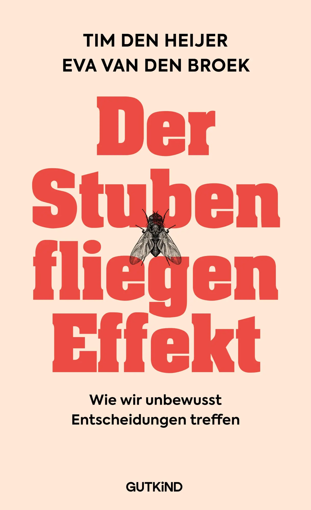Cover: 9783989410800 | Der Stubenfliegen-Effekt | Eva van den Broek (u. a.) | Buch | 336 S.