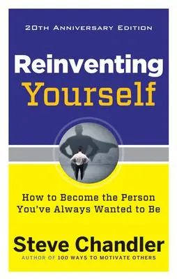 Cover: 9781632650900 | Reinventing Yourself, 20th Anniversary Edition | Steve Chandler | Buch
