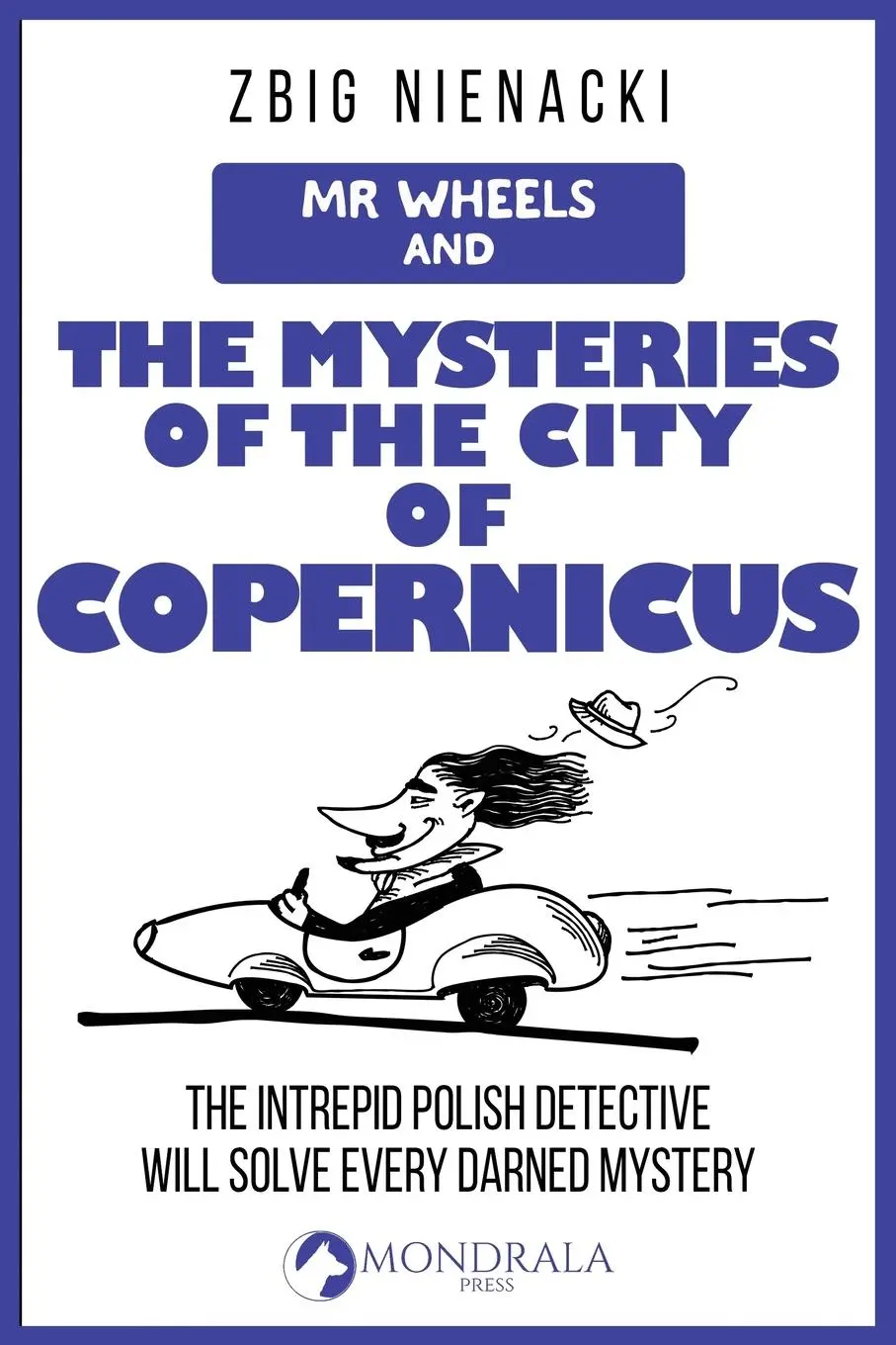 Cover: 9782919820900 | Mr. Wheels and the Mysteries of the City of Copernicus | Zbig Nienacki