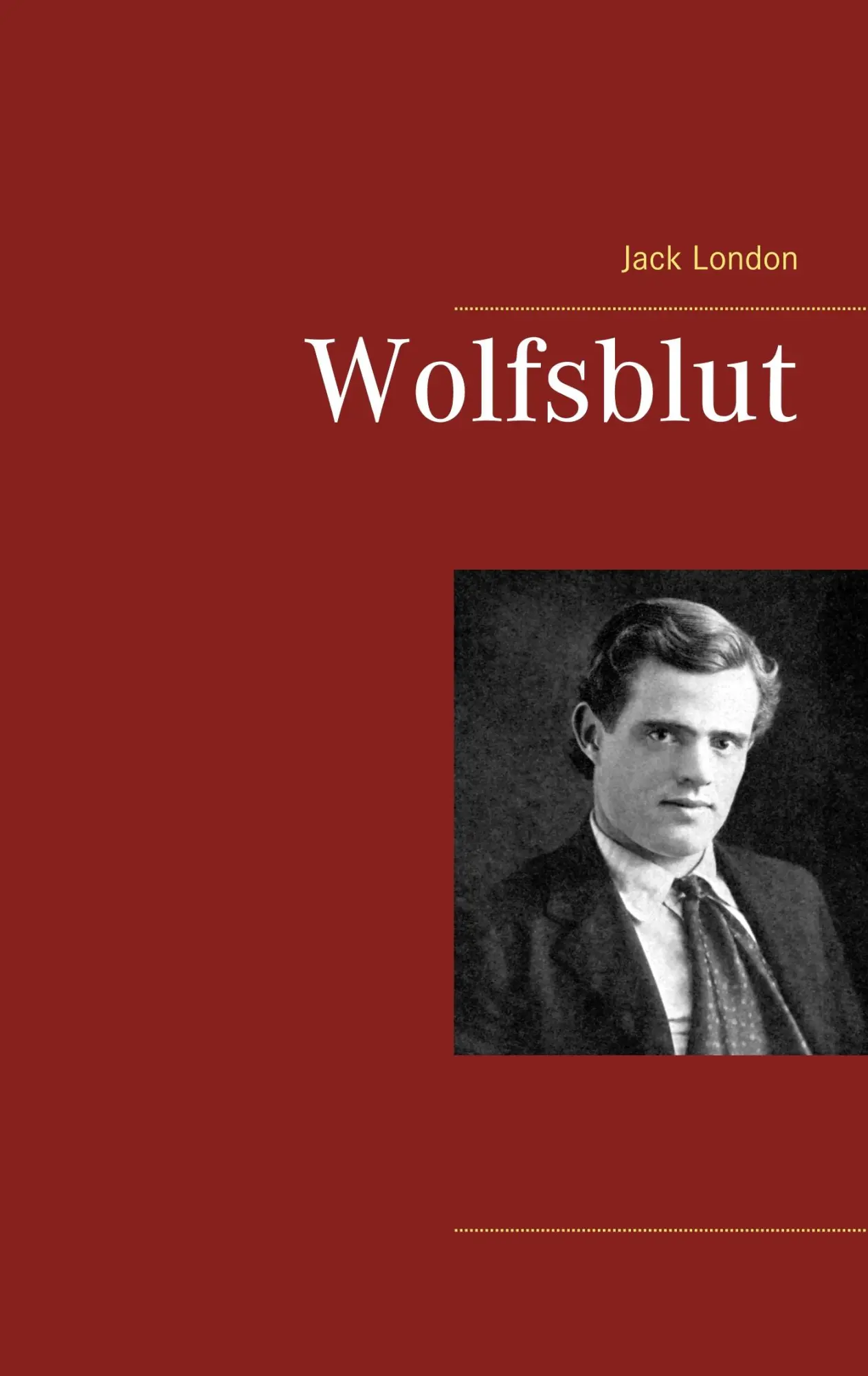 Cover: 9783746090900 | Wolfsblut | Jack London | Taschenbuch | 216 S. | Deutsch | 2018