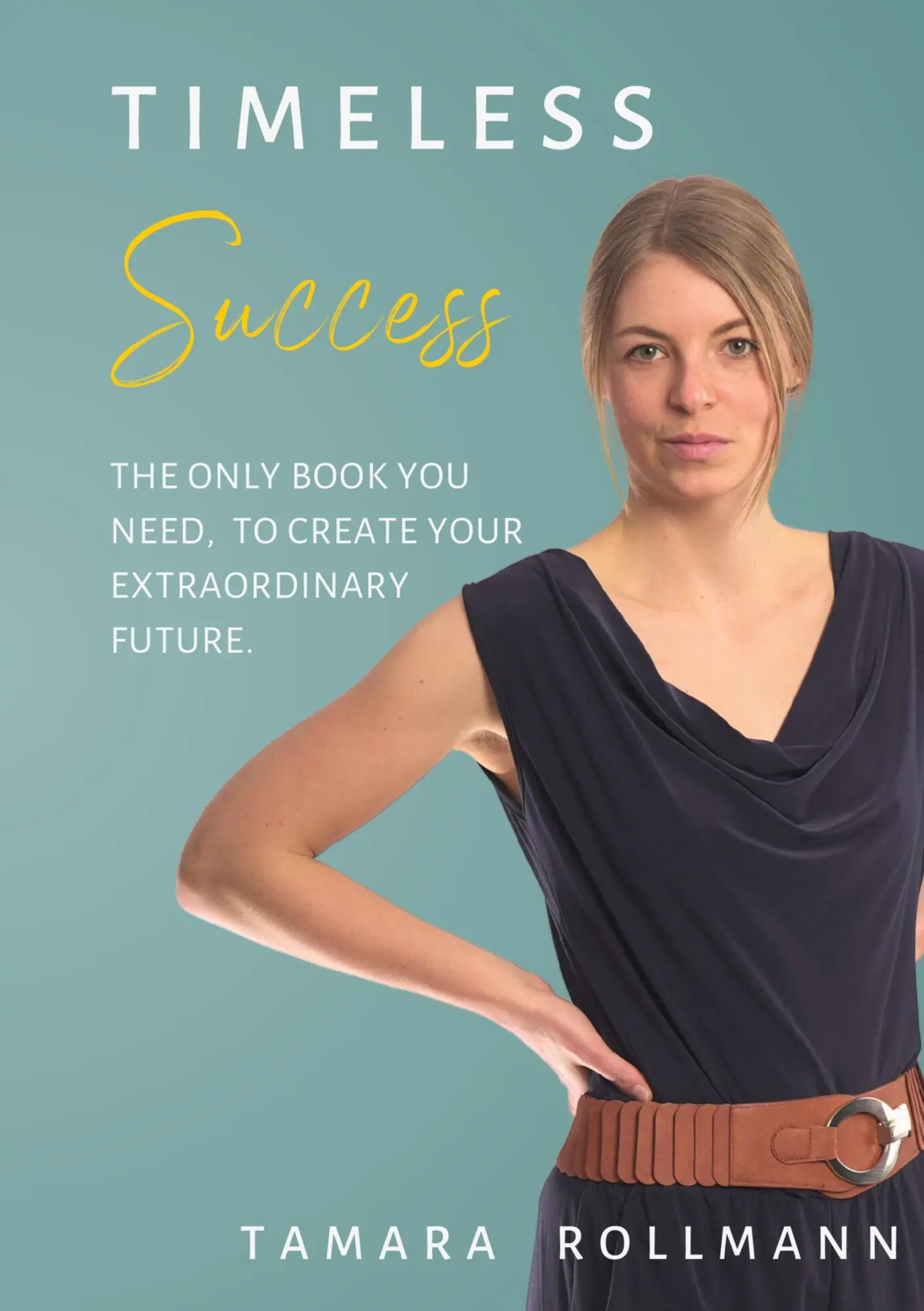 Cover: 9783755760900 | Timeless success | Tamara Rollmann | Taschenbuch | Englisch | 2023
