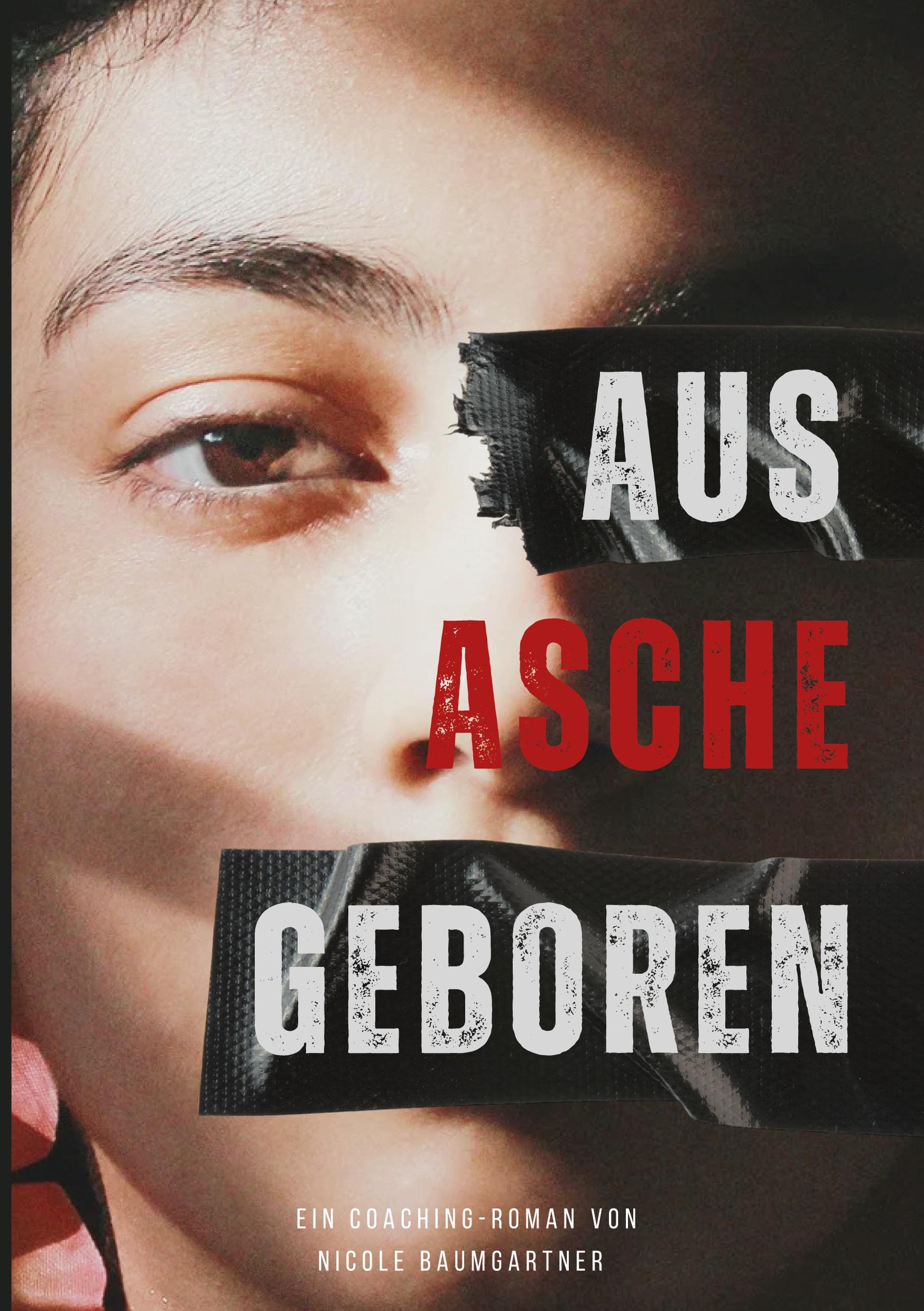 Cover: 9783758350900 | Aus Asche geboren | Nicole Baumgartner | Taschenbuch | 346 S. | 2024