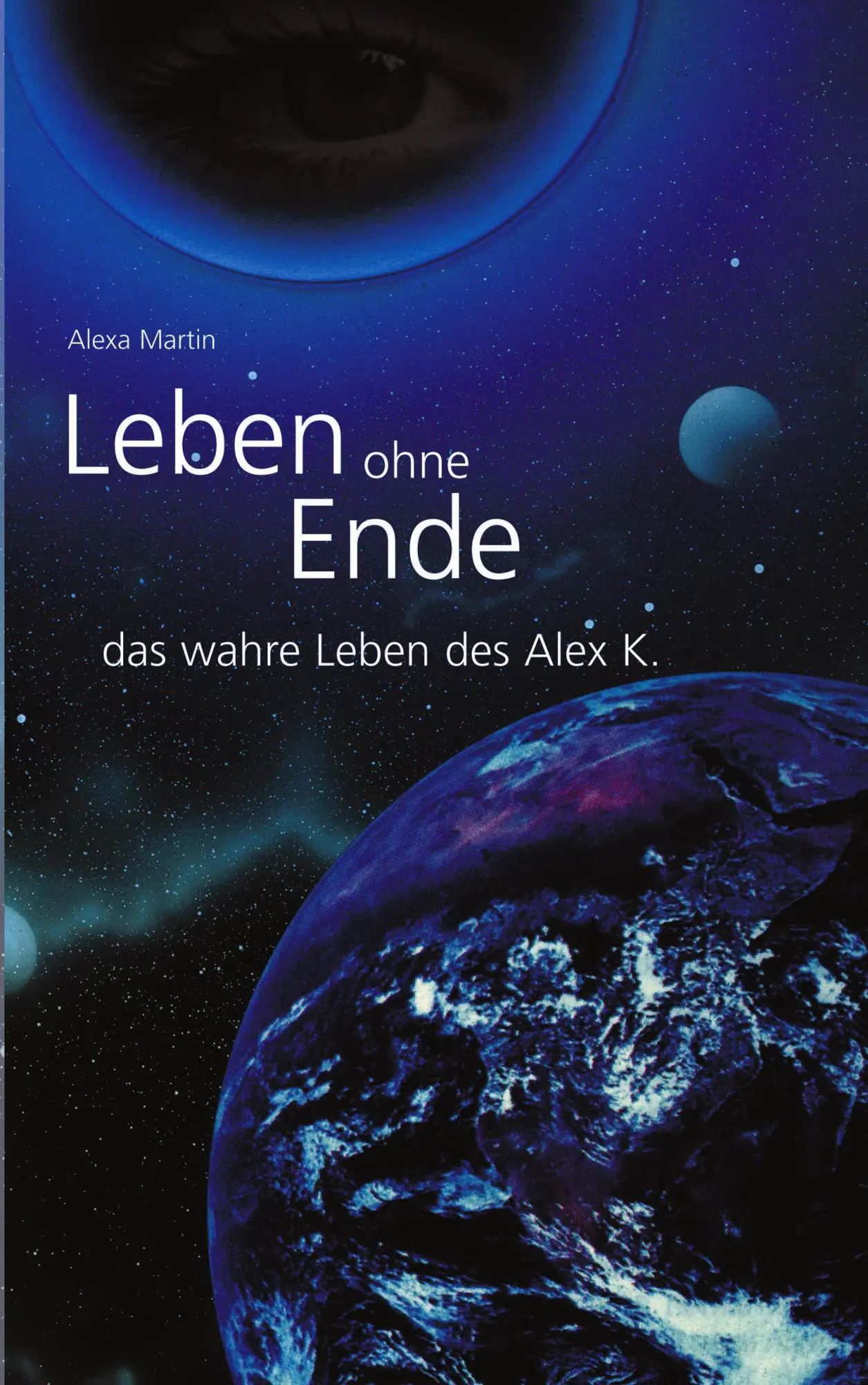 Leben ohne Ende - das wahre Leben des Alex K.