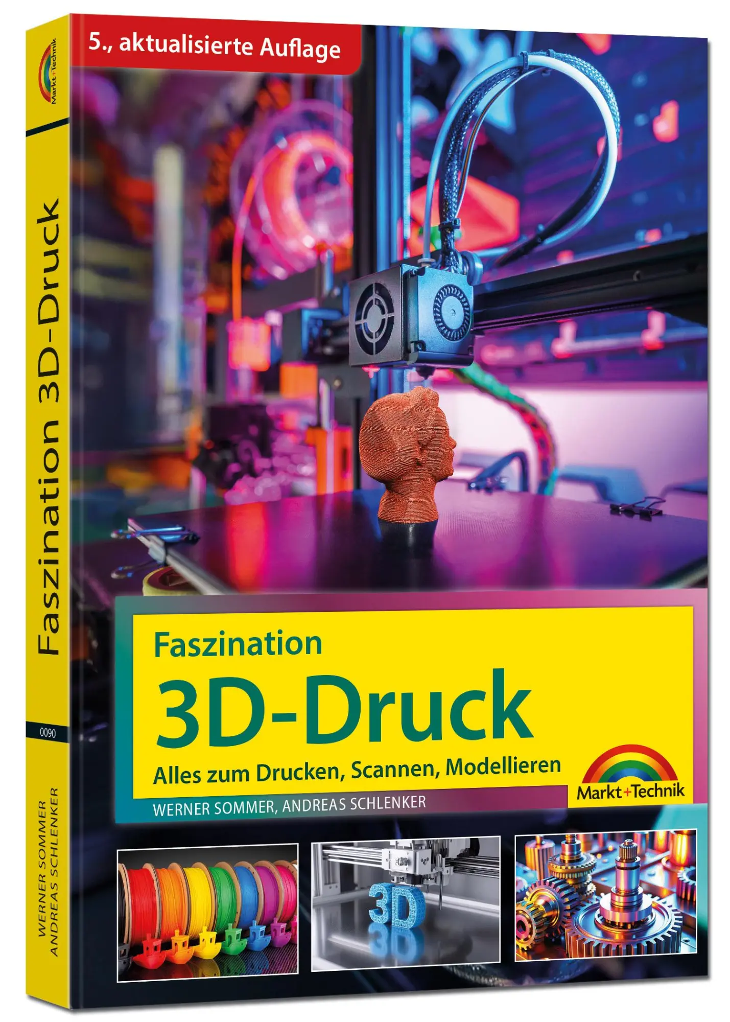 Cover: 9783988100900 | Faszination 3D Druck - Alles zum Drucken, Scannen, Modellieren | Buch