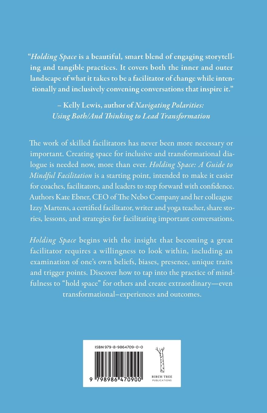Rückseite: 9798986470900 | Holding Space | A Guide to Mindful Facilitation | Kate Ebner (u. a.)