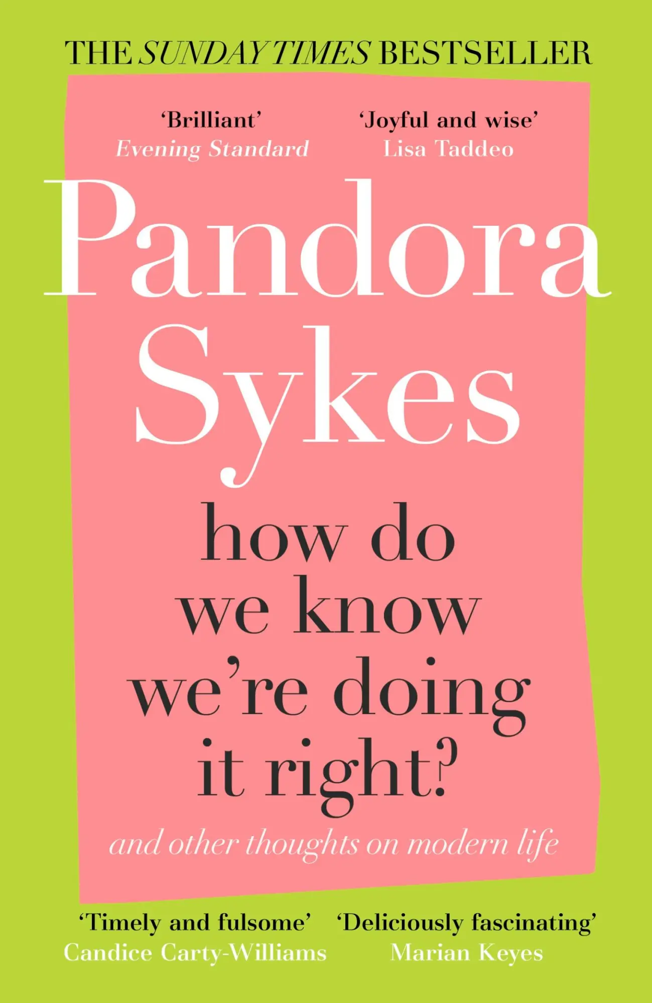 Cover: 9781786091000 | How Do We Know We're Doing It Right? | Pandora Sykes | Taschenbuch