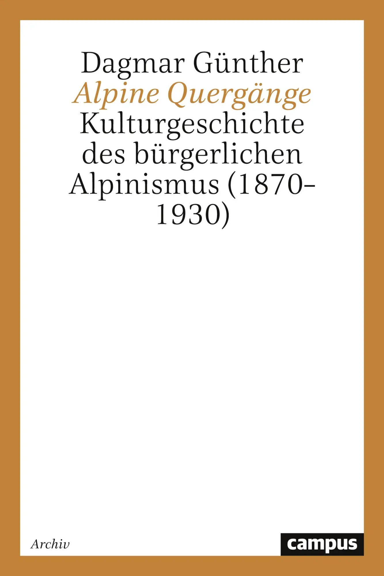 Cover: 9783593361000 | Alpine Quergänge | Dagmar Günther | Taschenbuch | 368 S. | Deutsch