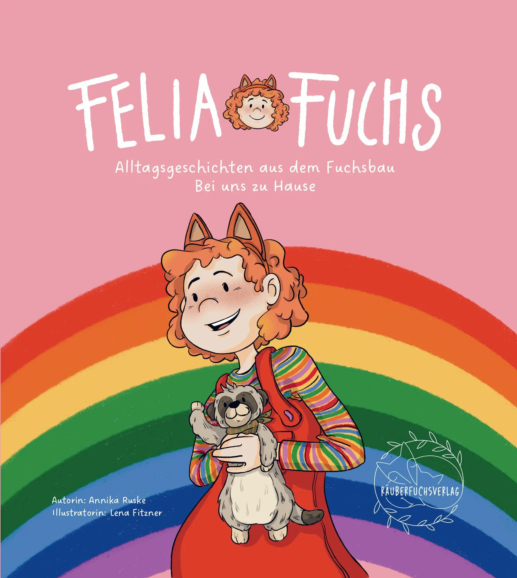 Cover: 9783911521000 | Felia Fuchs - Alltagsgeschichten aus dem Fuchsbau | Annika Ruske