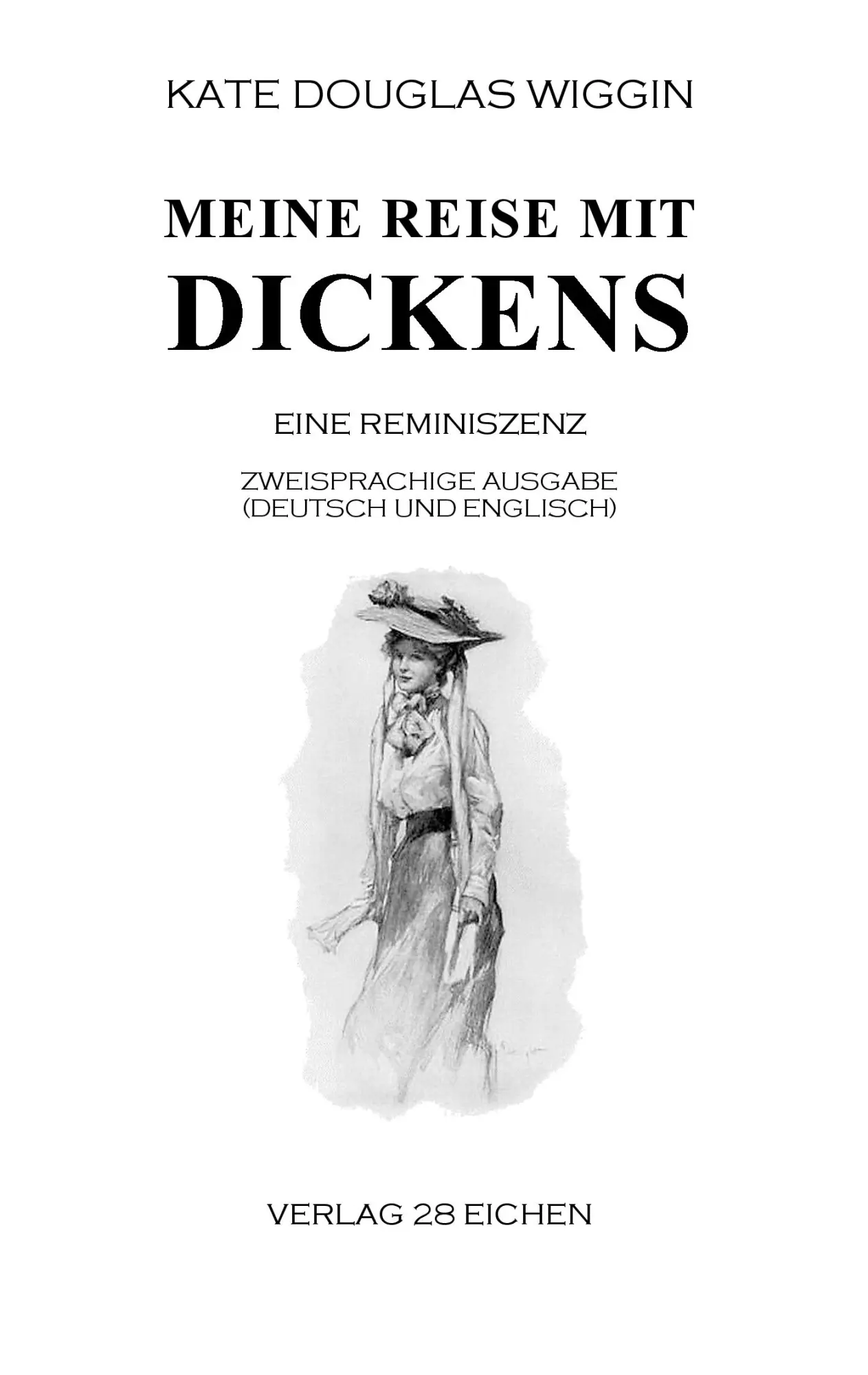 Cover: 9783960271000 | Meine Reise mit Dickens | Eine Reminiszenz | Kate Douglas Wiggin
