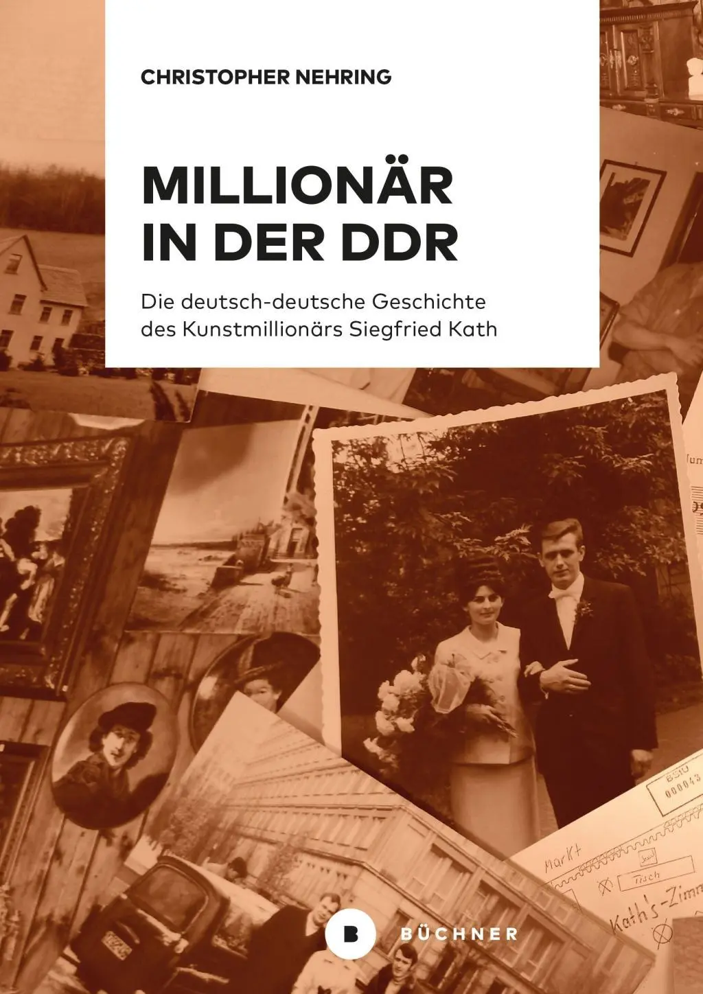 Cover: 9783963171000 | Millionär in der DDR | Christopher Nehring | Taschenbuch | 200 S.