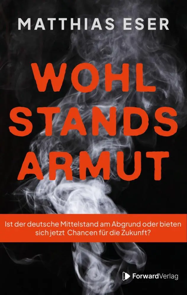 Cover: 9783987551000 | Wohlstandsarmut | Matthias Eser | Taschenbuch | 256 S. | Deutsch
