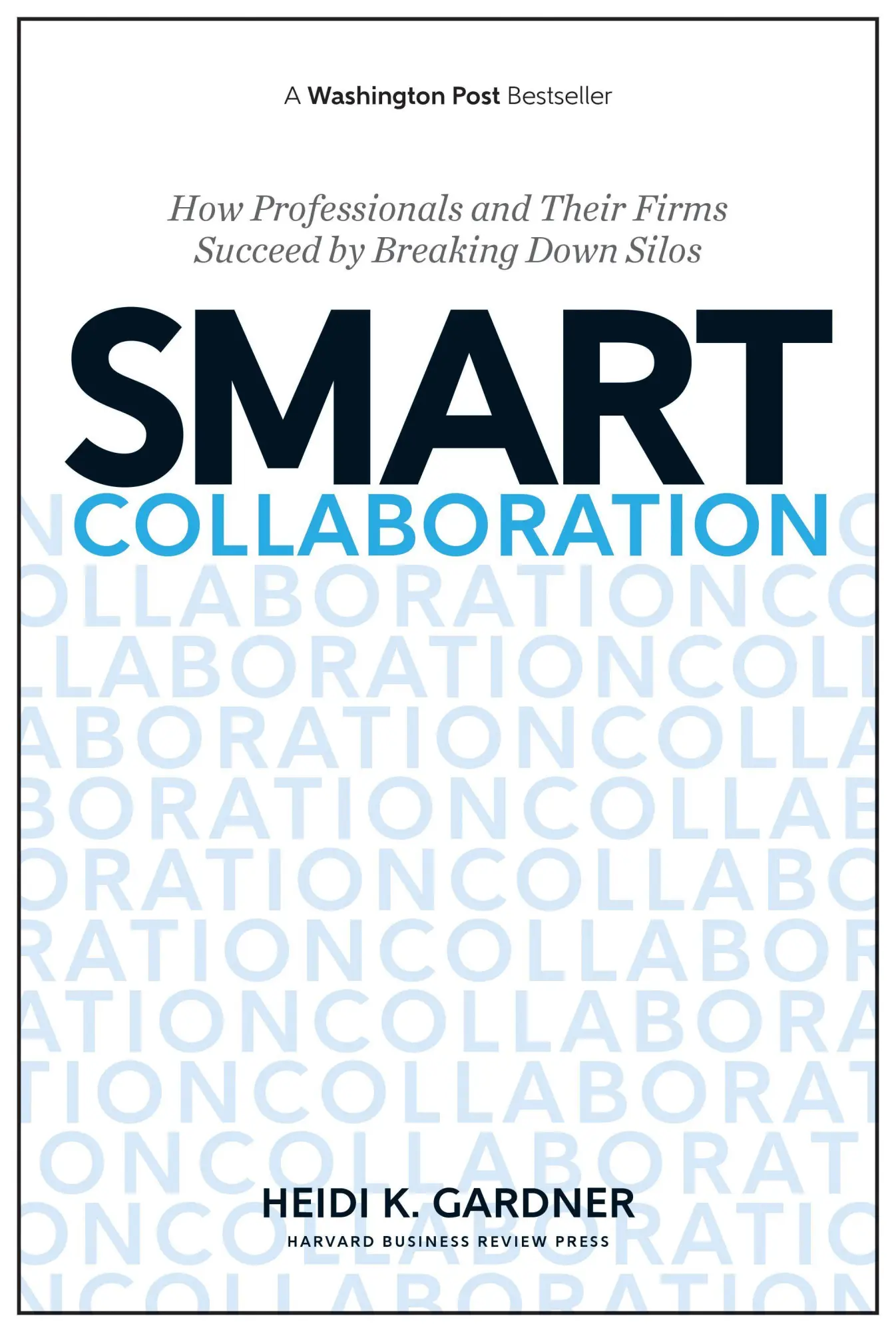 Cover: 9781633691100 | Smart Collaboration | Heidi K Gardner | Buch | Gebunden | Englisch