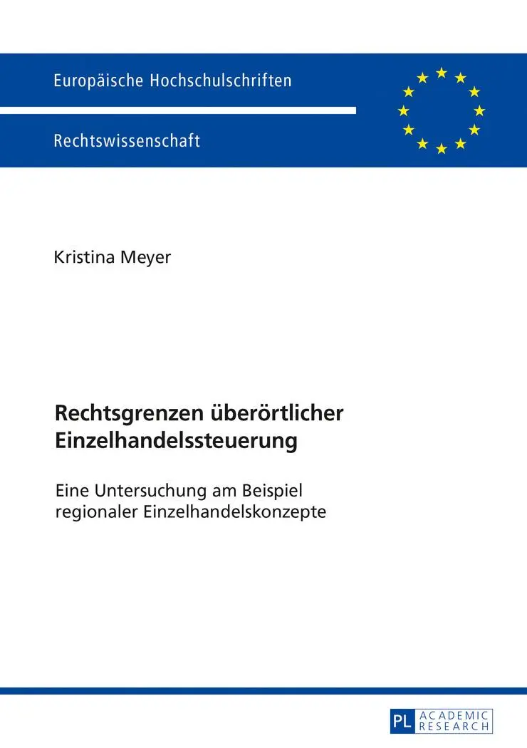 Cover: 9783631721100 | Rechtsgrenzen überörtlicher Einzelhandelssteuerung | Kristina Meyer