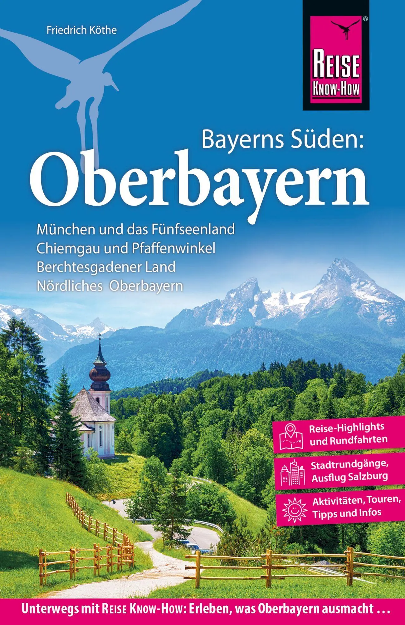 Cover: 9783689861100 | Reise Know-How Reiseführer Oberbayern | Friedrich Köthe | Taschenbuch