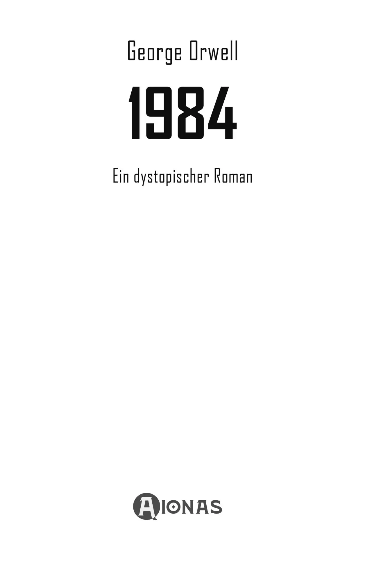 Bild: 9783965451100 | 1984. Ein dystopischer Roman. George Orwell | George Orwell | Buch