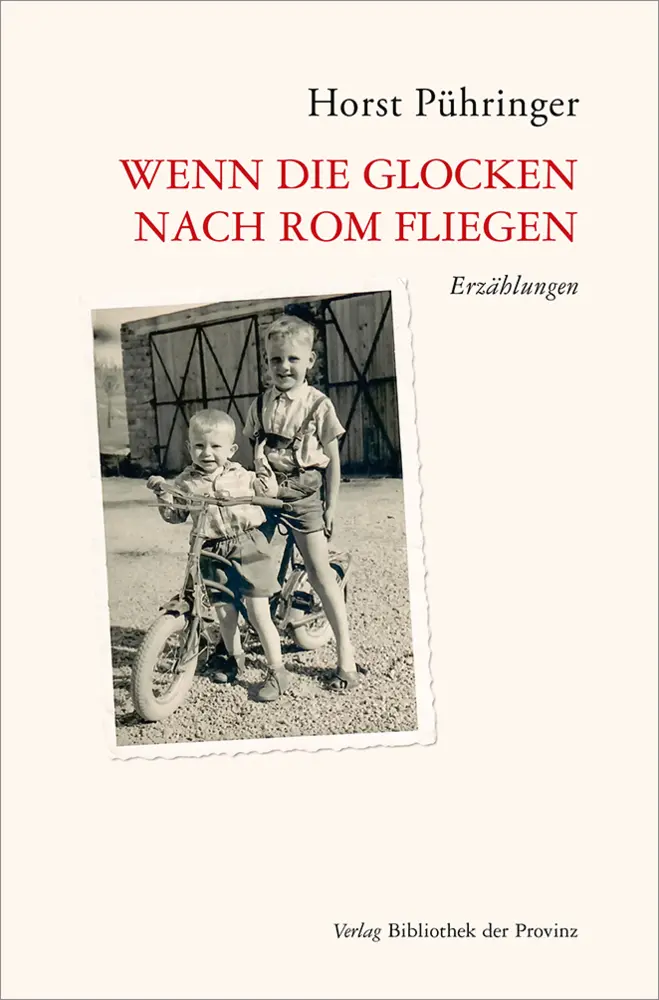 Cover: 9783991261100 | Wenn die Glocken nach Rom fliegen | Horst Pühringer | Buch | Deutsch