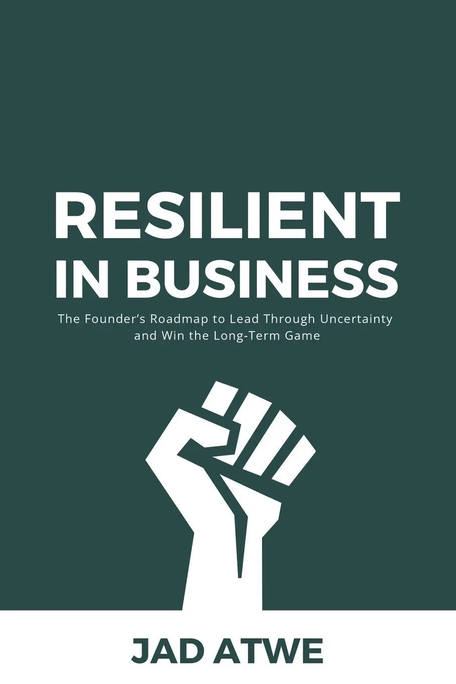 Cover: 9798994341100 | Resilient in Business | Jad Atwe | Taschenbuch | Englisch | 2026