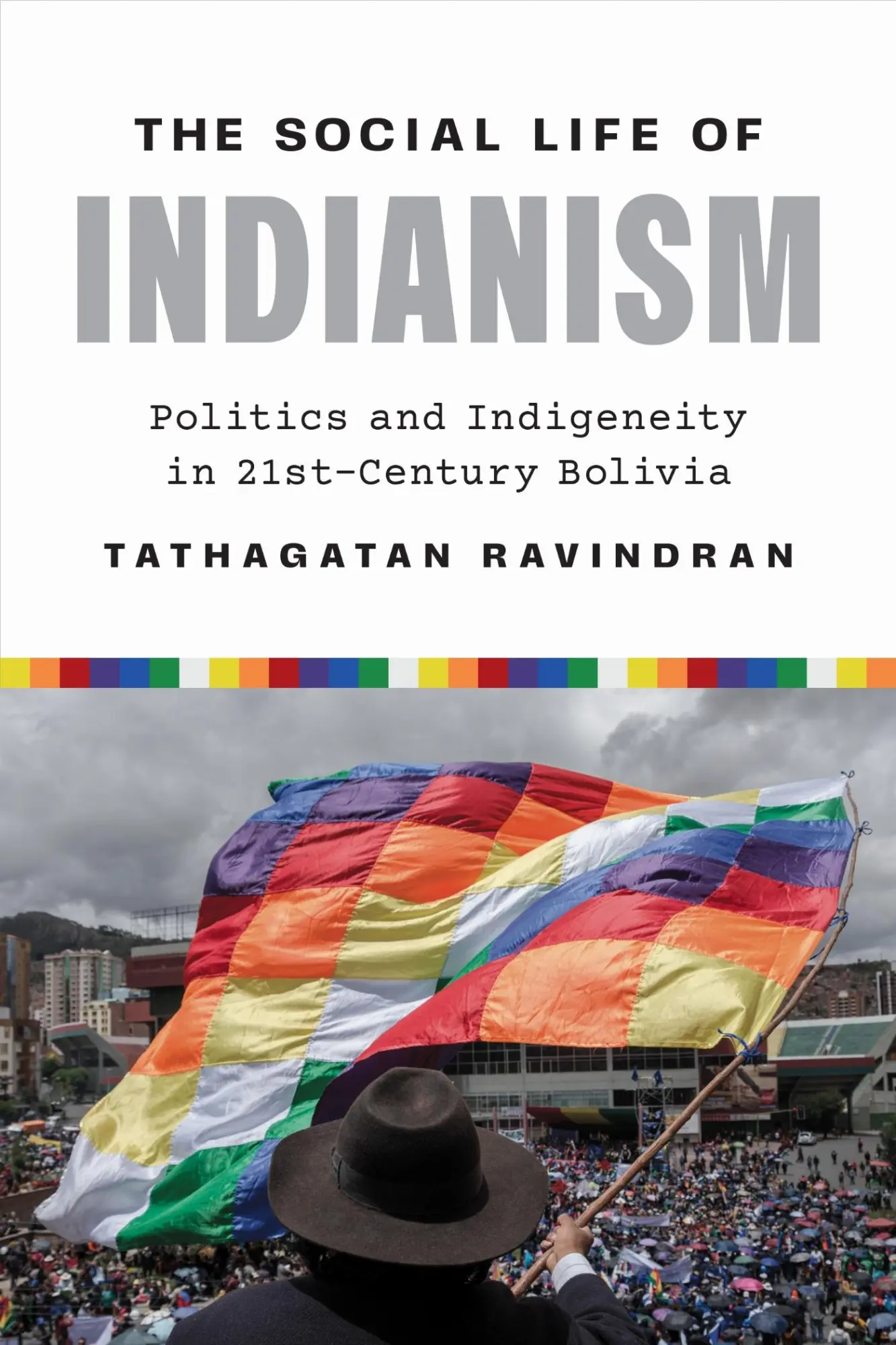 Cover: 9781477331200 | The Social Life of Indianism | Tathagatan Ravindran | Taschenbuch