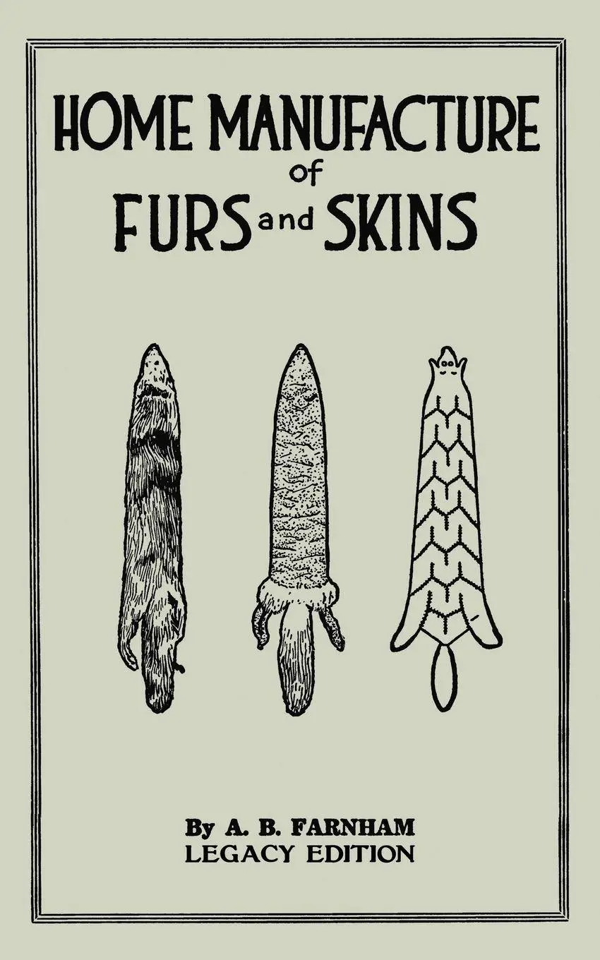 Cover: 9781643891200 | Home Manufacture Of Furs And Skins (Legacy Edition) | Farnham | Buch