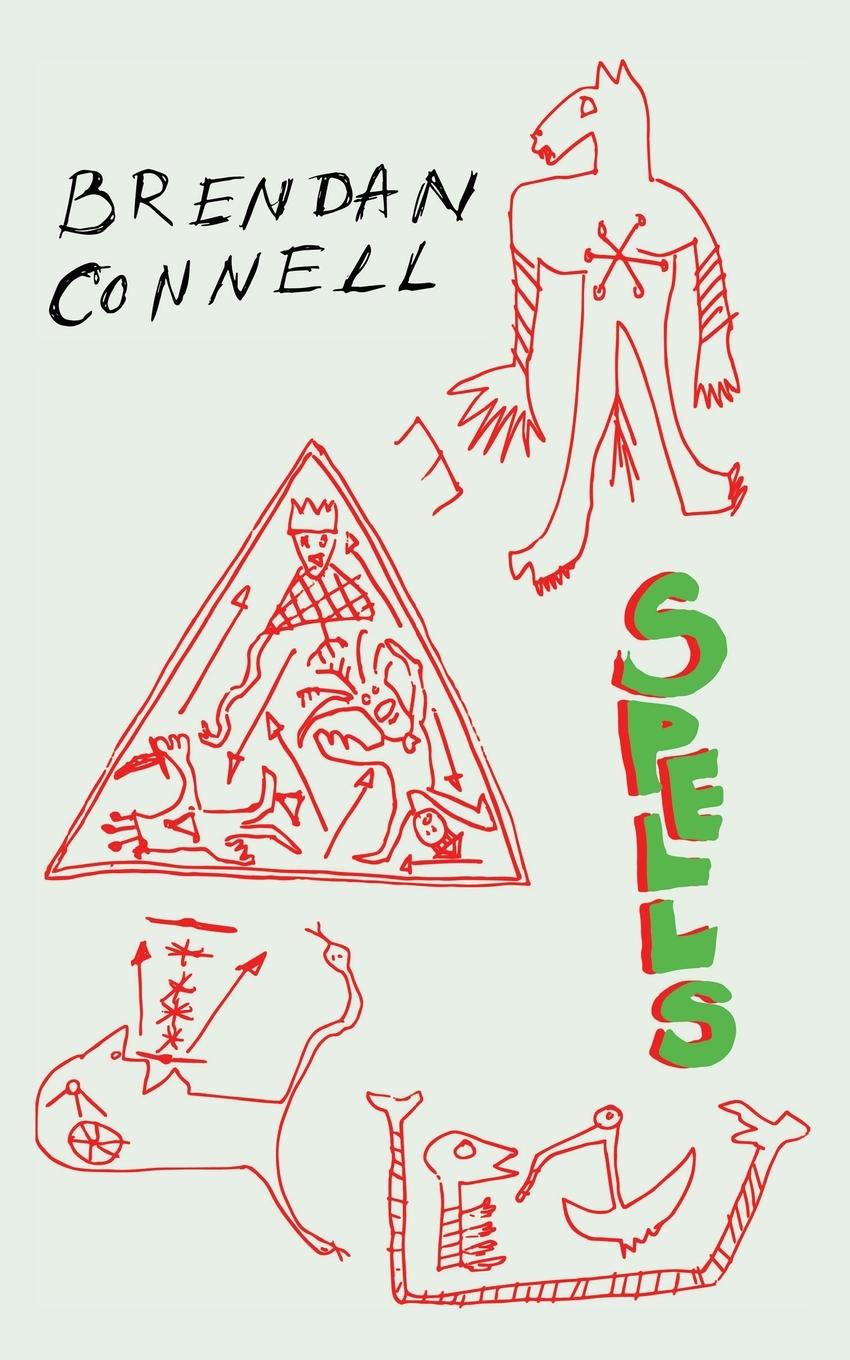 Cover: 9781645251200 | Spells | Brendan Connell | Taschenbuch | Kartoniert / Broschiert