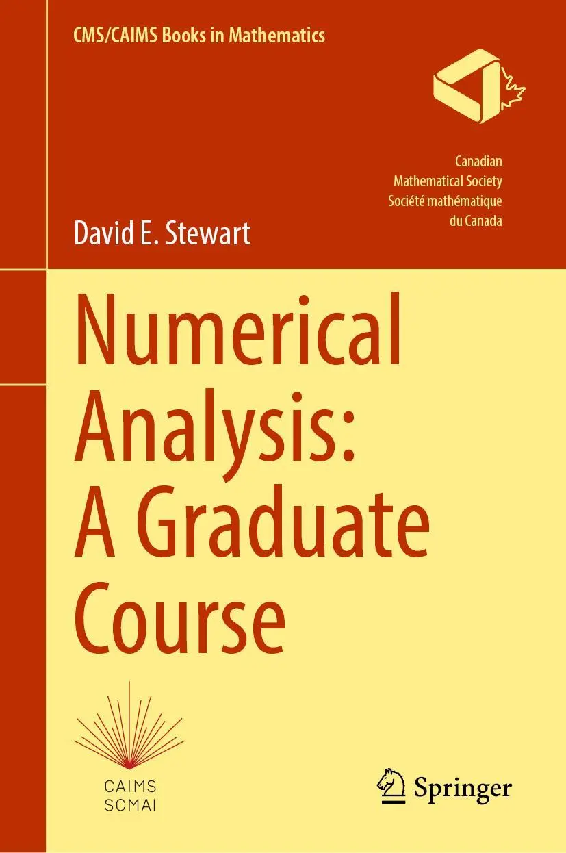 Cover: 9783031081200 | Numerical Analysis: A Graduate Course | David E. Stewart | Buch | xv Cover: 9783031081200 | Numerical Analysis: A Graduate Course | David E. Stewart | Buch | xv