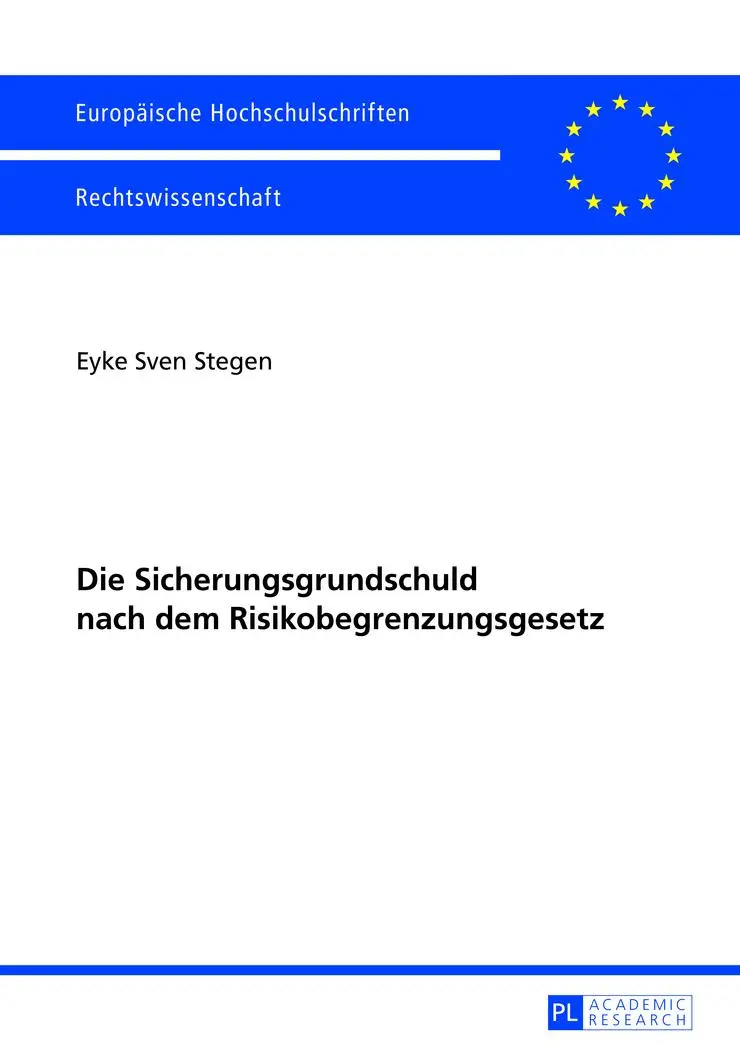 Cover: 9783631641200 | Die Sicherungsgrundschuld nach dem Risikobegrenzungsgesetz | Stegen