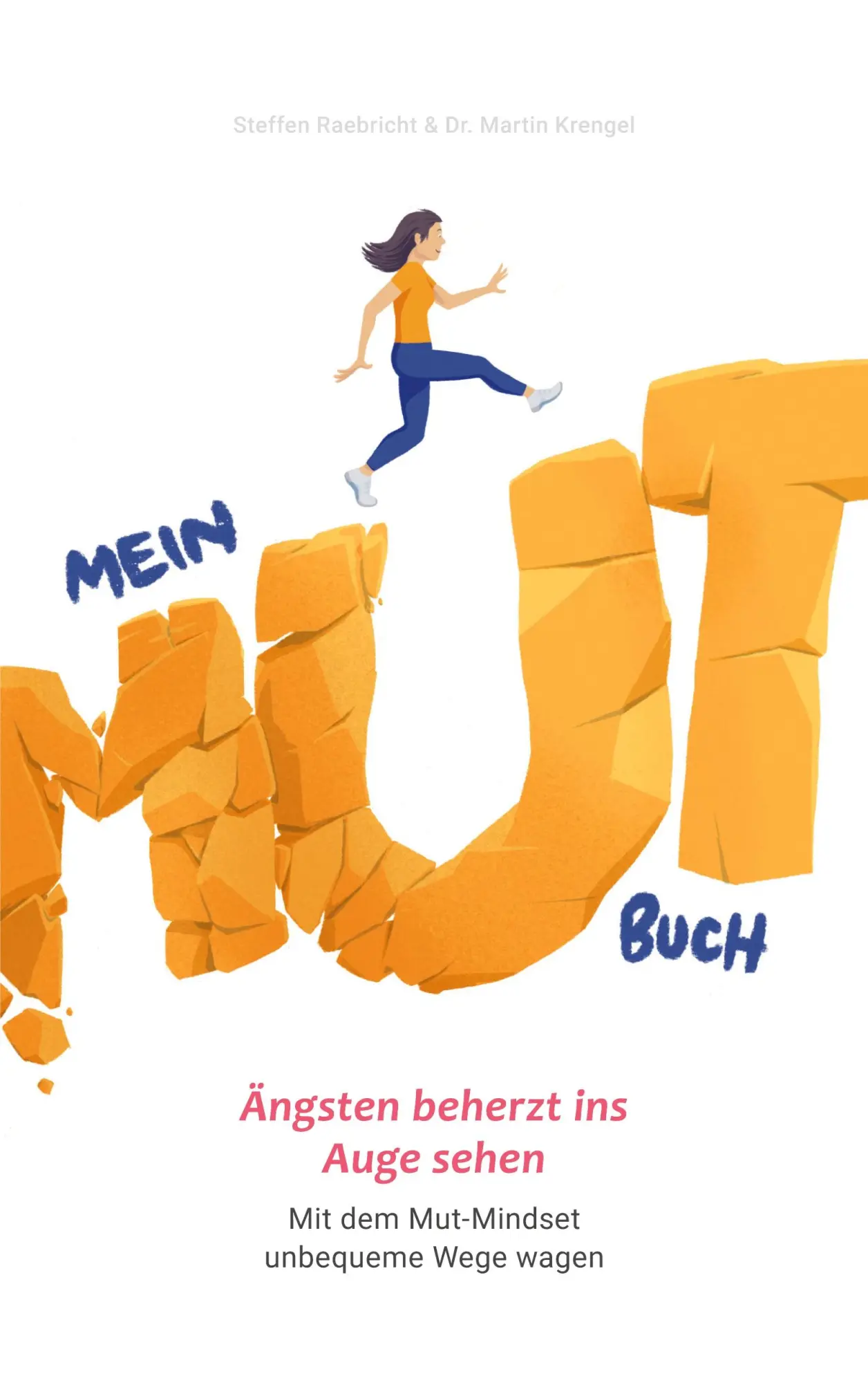 Cover: 9783751981200 | Mein Mutbuch | Steffen Raebricht (u. a.) | Taschenbuch | Paperback